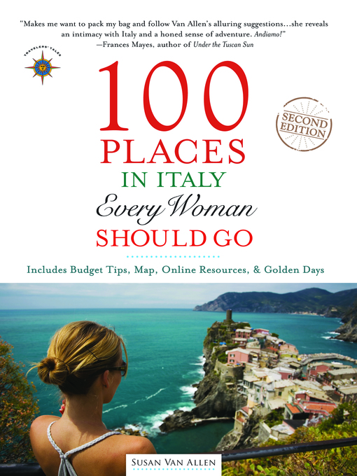 Title details for 100 Places in Italy Every Woman Should Go by Susan Van Allen - Wait list